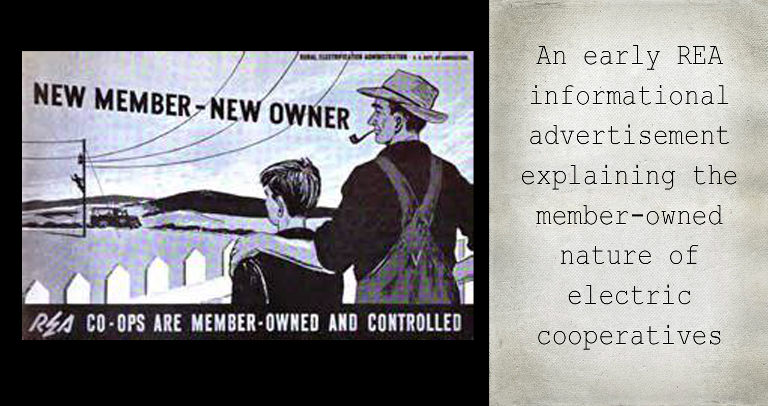 An early REA informational advertisement explaining the member-owned nature of electric cooperatives; advertisement reads: "New Member - New Owner, REA co-ops are member-owned and controlled"