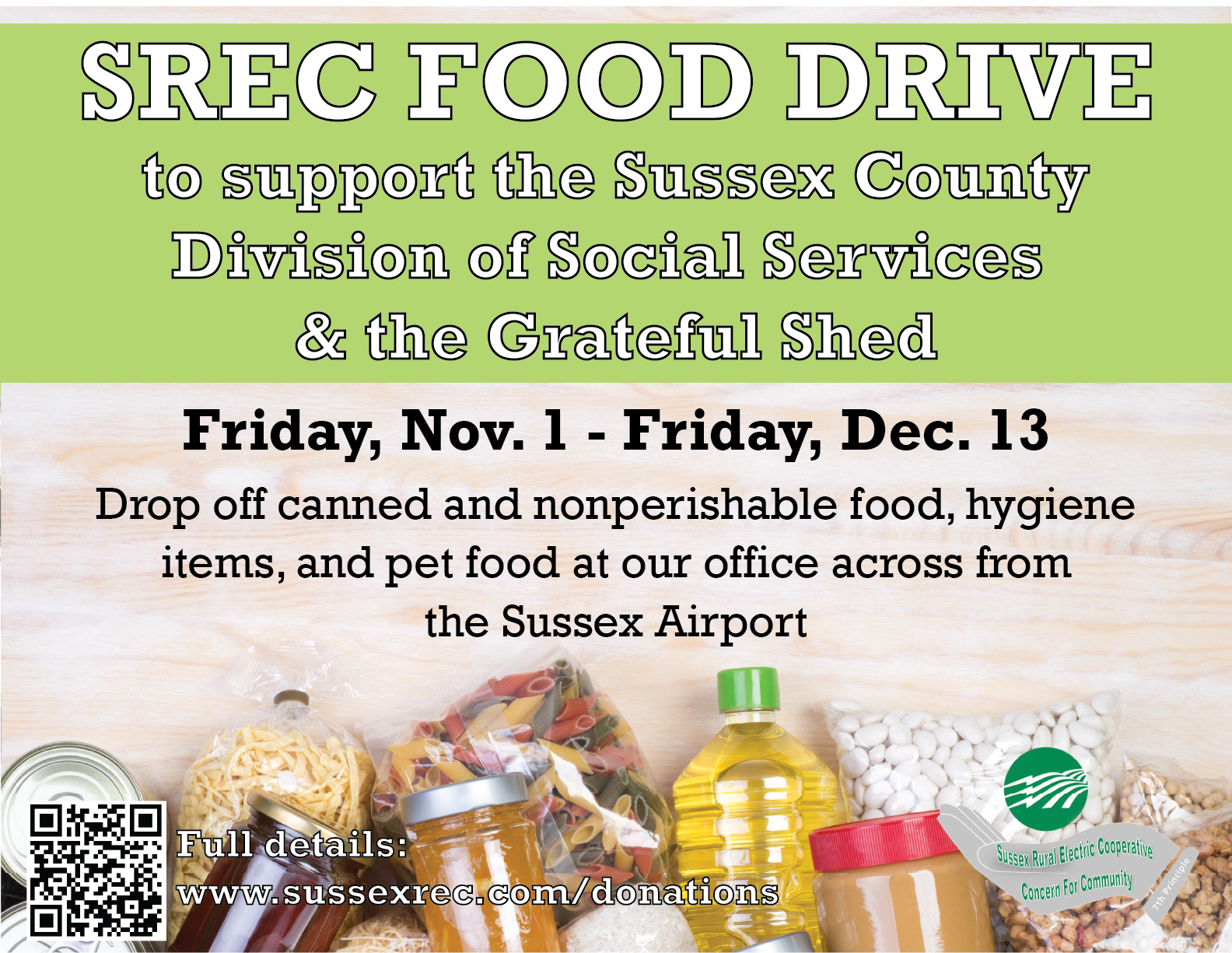 SREC FOOD DRIVE to support the Sussex County Division of Social Services & the Grateful Shed. Friday, Nov. 1 - Friday, Dec. 13. Drop off canned and nonperishable food, hygiene items, and pet food at our office across from the Sussex Airport.