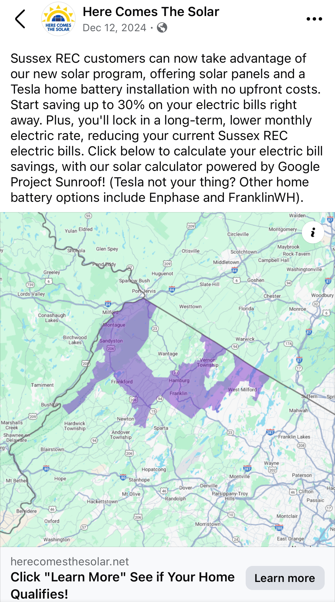 Fraudulent Facebook ad from "Here Comes the Solar." Text reads: "Sussex REC customers can now take advantage of our new solar program, offering solar panels and a Tesla home battery installation with no upfront costs. Start saving up to 30% on your electric bills right away. Plus, you'll lock in a long-term, lower monthly electric rate, reducing your current Sussex REC electric bills. Click below to calculate your electric bill savings, with our solar calculator powered by Google Project Sunroof! (Tesla not your thing? Other home battery options include Enphase and FranklinKWH)." The photo attached to this ad shows a map of northern New Jersey, with the majority of Sussex REC's service territory highlighted in purple, except for Wantage.