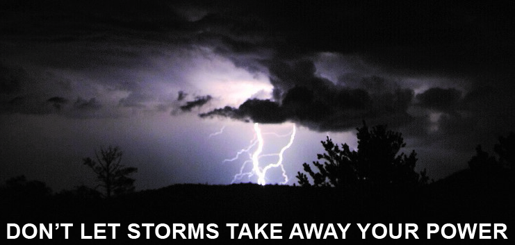 Don't Let Storms Take Away Your Power