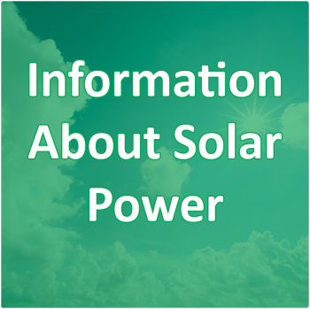 More Information About Solar Power
